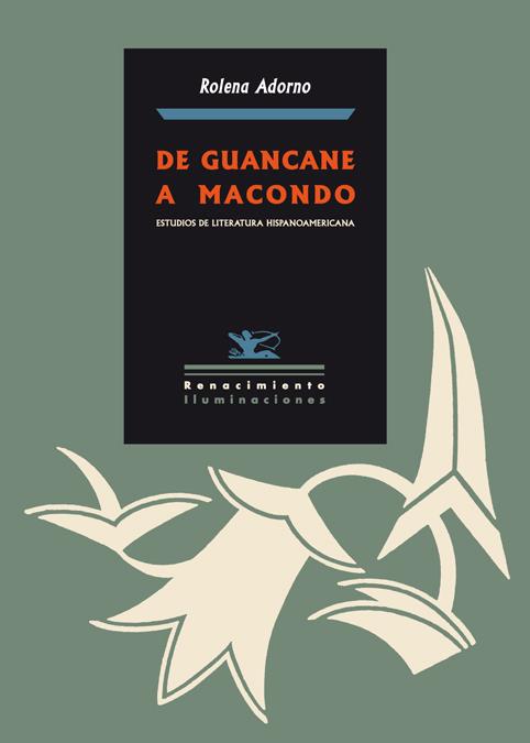 DE GUANCANE A MACONDO | 9788484722960 | ADORNO, ROLENA | Galatea Llibres | Llibreria online de Reus, Tarragona | Comprar llibres en català i castellà online