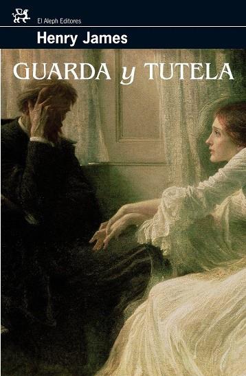 GUARDA Y TUTELA | 9788476698068 | JAMES, HENRY | Galatea Llibres | Librería online de Reus, Tarragona | Comprar libros en catalán y castellano online