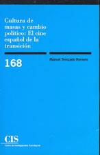 CULTURA DE MASAS Y CAMBIO POLITICO:EL CINE ESPAÑOL DE LA TRA | 9788474762860 | TRENZADO ROMERO | Galatea Llibres | Librería online de Reus, Tarragona | Comprar libros en catalán y castellano online