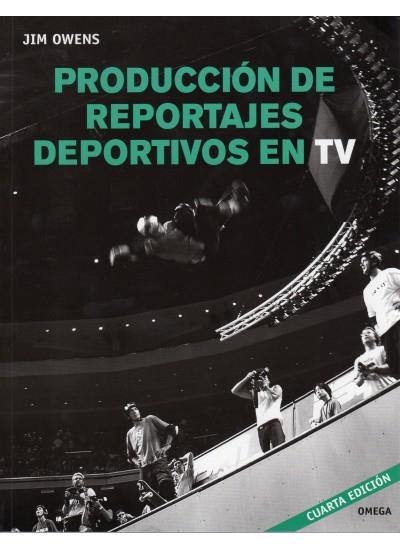 PRODUCCION DE REPORTAJES DEPORTIVOS EN TELEVISION | 9788428214735 | OWENS, JIM | Galatea Llibres | Llibreria online de Reus, Tarragona | Comprar llibres en català i castellà online