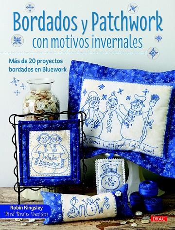 BORDADOS Y PATCHWORK CON MOTIVOS INVERNALES | 9788498745429 | KINGSLEY, ROBIN | Galatea Llibres | Llibreria online de Reus, Tarragona | Comprar llibres en català i castellà online