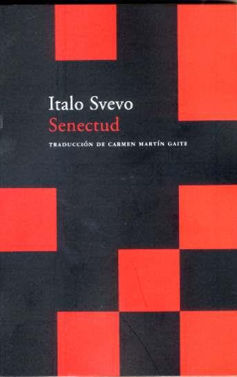 SENECTUD | 9788496489516 | SVEVO, ITALO | Galatea Llibres | Llibreria online de Reus, Tarragona | Comprar llibres en català i castellà online