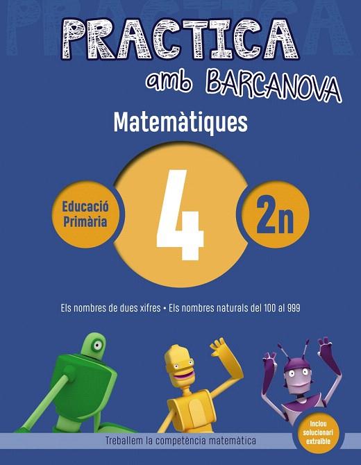 PRACTICA AMB BARCANOVA. MATEMàTIQUES 4 | 9788448945534 | ACHóN, JORDI/UTGéS, JOSEP MARIA | Galatea Llibres | Llibreria online de Reus, Tarragona | Comprar llibres en català i castellà online