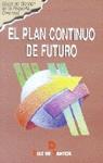 PLAN CONTINUO DE FUTURO, EL | 9788479783396 | MARKETING PUBLISHING | Galatea Llibres | Llibreria online de Reus, Tarragona | Comprar llibres en català i castellà online