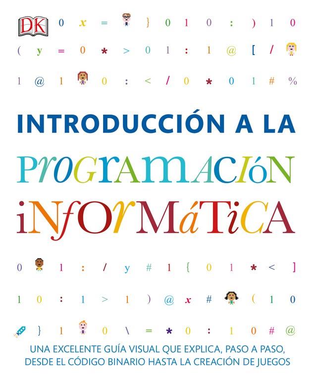 INTRODUCCION A LA PROGRAMACION INFORMATICA | 9780241216613 | VARIOS AUTORES | Galatea Llibres | Llibreria online de Reus, Tarragona | Comprar llibres en català i castellà online