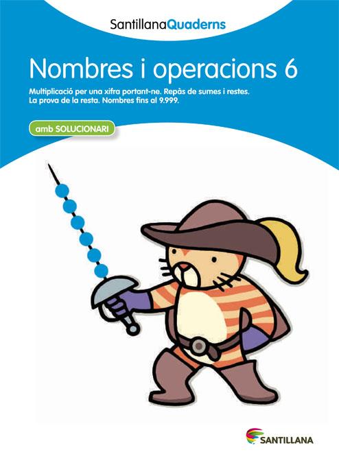 NOMBRES I OPERACIONS 6 (SANTILLANA QUADERNS) | 9788468013879 | VARIOS AUTORES | Galatea Llibres | Llibreria online de Reus, Tarragona | Comprar llibres en català i castellà online