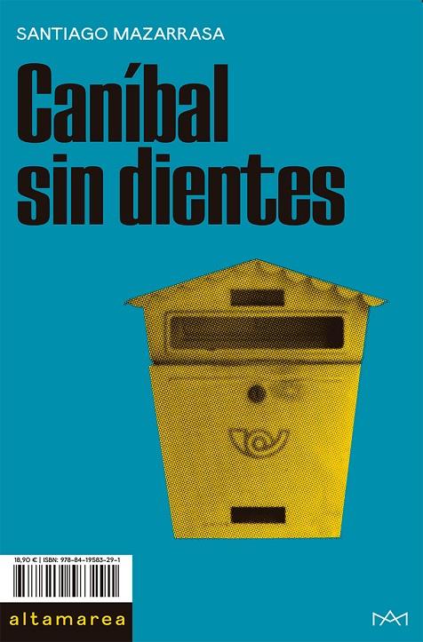 CANÍBAL SIN DIENTES | 9788419583291 | MAZARRASA, SANTIAGO | Galatea Llibres | Librería online de Reus, Tarragona | Comprar libros en catalán y castellano online