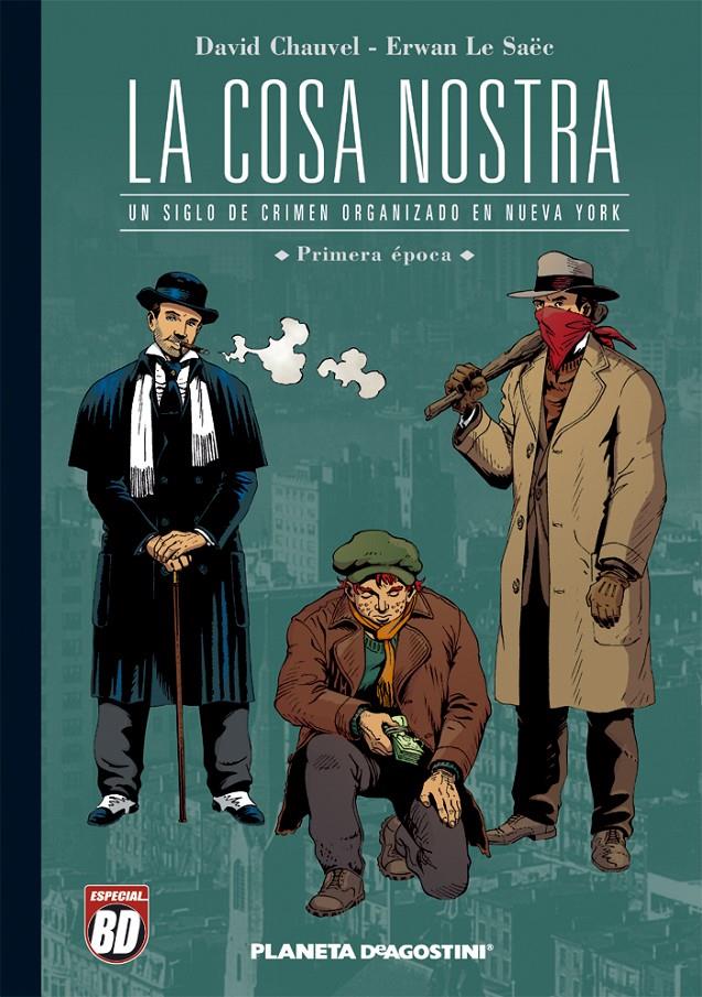 COSA NOSTRA, LA. PRIMERA EPOCA | 9788467426410 | CHAUVEL, DAVID (1969- ) | Galatea Llibres | Librería online de Reus, Tarragona | Comprar libros en catalán y castellano online