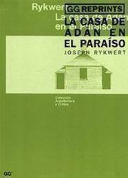 CASA DE ADAN EN EL PARAISO, LA | 9788425217975 | RYKWERT, JOSEPH | Galatea Llibres | Librería online de Reus, Tarragona | Comprar libros en catalán y castellano online