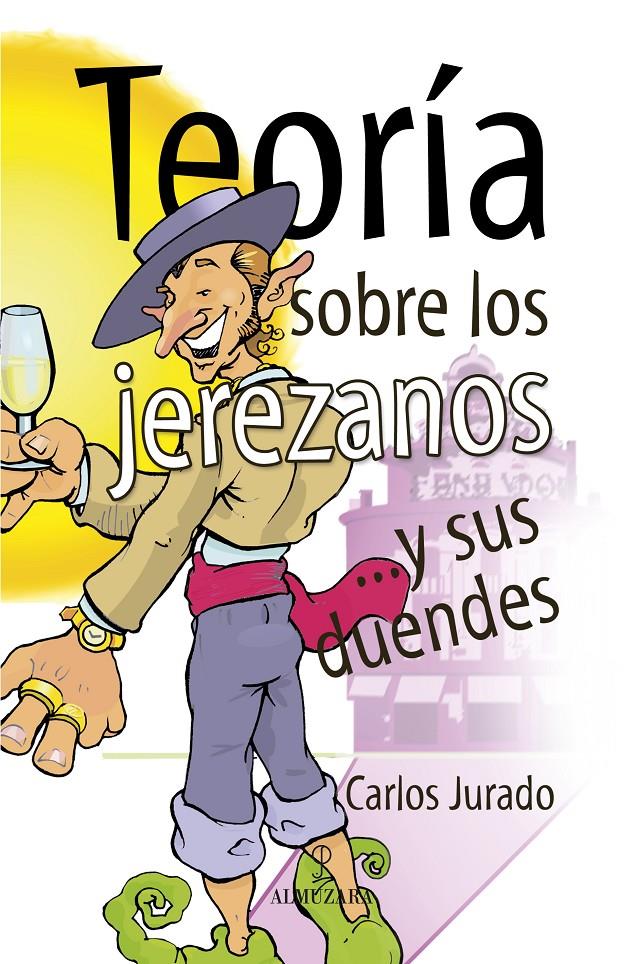 TEORIA SOBRE LOS JEREZANOS | 9788496968066 | JURADO, CARLOS | Galatea Llibres | Librería online de Reus, Tarragona | Comprar libros en catalán y castellano online