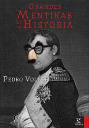 GRANDES MENTIRAS DE LA HISTORIA | 9788467025194 | VOLTES, PEDRO | Galatea Llibres | Librería online de Reus, Tarragona | Comprar libros en catalán y castellano online