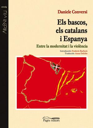 BASCOS ELS CATALANS I ESPANYA, ELS | 9788497792080 | CONVERSI, DANIELE | Galatea Llibres | Llibreria online de Reus, Tarragona | Comprar llibres en català i castellà online