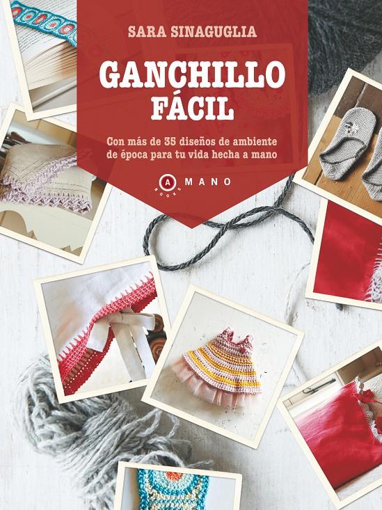 GANCHILLO FÁCIL | 9788415193272 | SINAGUGLIA, CLARA | Galatea Llibres | Librería online de Reus, Tarragona | Comprar libros en catalán y castellano online