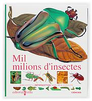 MIL MILIONS D' INSECTES MON MERAVELLOS | 9788482861746 | GALLIMARD JEUNESSE, ÉDITIONS | Galatea Llibres | Llibreria online de Reus, Tarragona | Comprar llibres en català i castellà online