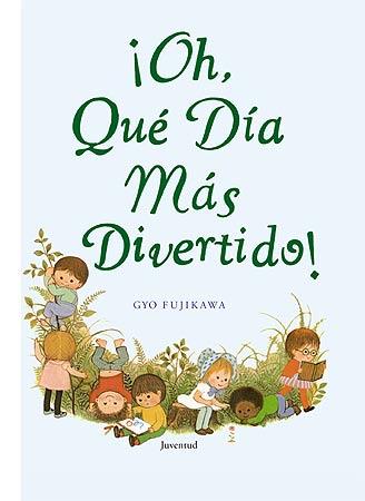 OH QUE DIA MAS DIVERTIDO | 9788426138309 | FUJIKAWA | Galatea Llibres | Llibreria online de Reus, Tarragona | Comprar llibres en català i castellà online