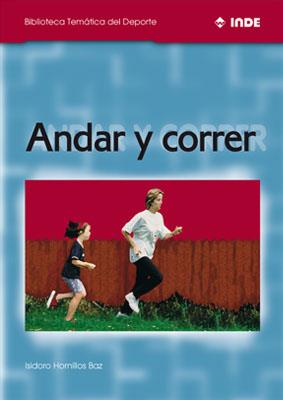 ANDAR Y CORRER (BTD) | 9788495114105 | HORNILLOS | Galatea Llibres | Llibreria online de Reus, Tarragona | Comprar llibres en català i castellà online