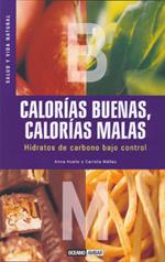 CALORIAS BUENAS, CALORIAS MALAS | 9788475564456 | HUETE, ANNA | Galatea Llibres | Librería online de Reus, Tarragona | Comprar libros en catalán y castellano online