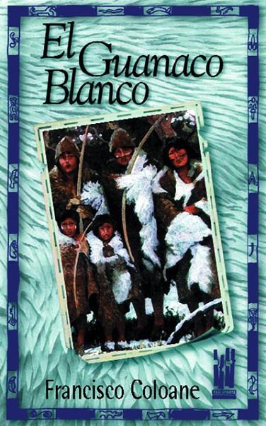 GUANACO BLANCO, EL | 9788481361223 | COLOANE, FRANCISCO | Galatea Llibres | Llibreria online de Reus, Tarragona | Comprar llibres en català i castellà online