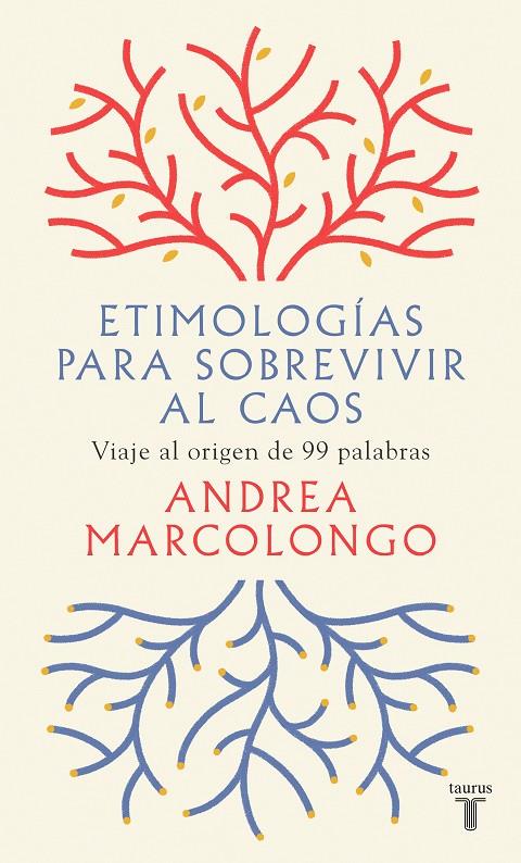 ETIMOLOGÍAS PARA SOBREVIVIR AL CAOS | 9788430623839 | MARCOLONGO, ANDREA | Galatea Llibres | Llibreria online de Reus, Tarragona | Comprar llibres en català i castellà online