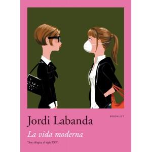 VIDA MODERNA, LA | 9788492480029 | LABANDA, JORDI | Galatea Llibres | Llibreria online de Reus, Tarragona | Comprar llibres en català i castellà online