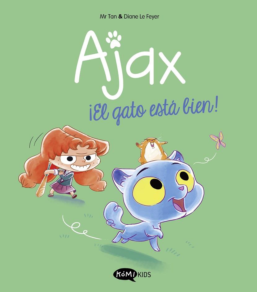 AJAX 1. ¡EL GATO ESTÁ BIEN! | 9788419183514 | MR. TAN | Galatea Llibres | Llibreria online de Reus, Tarragona | Comprar llibres en català i castellà online