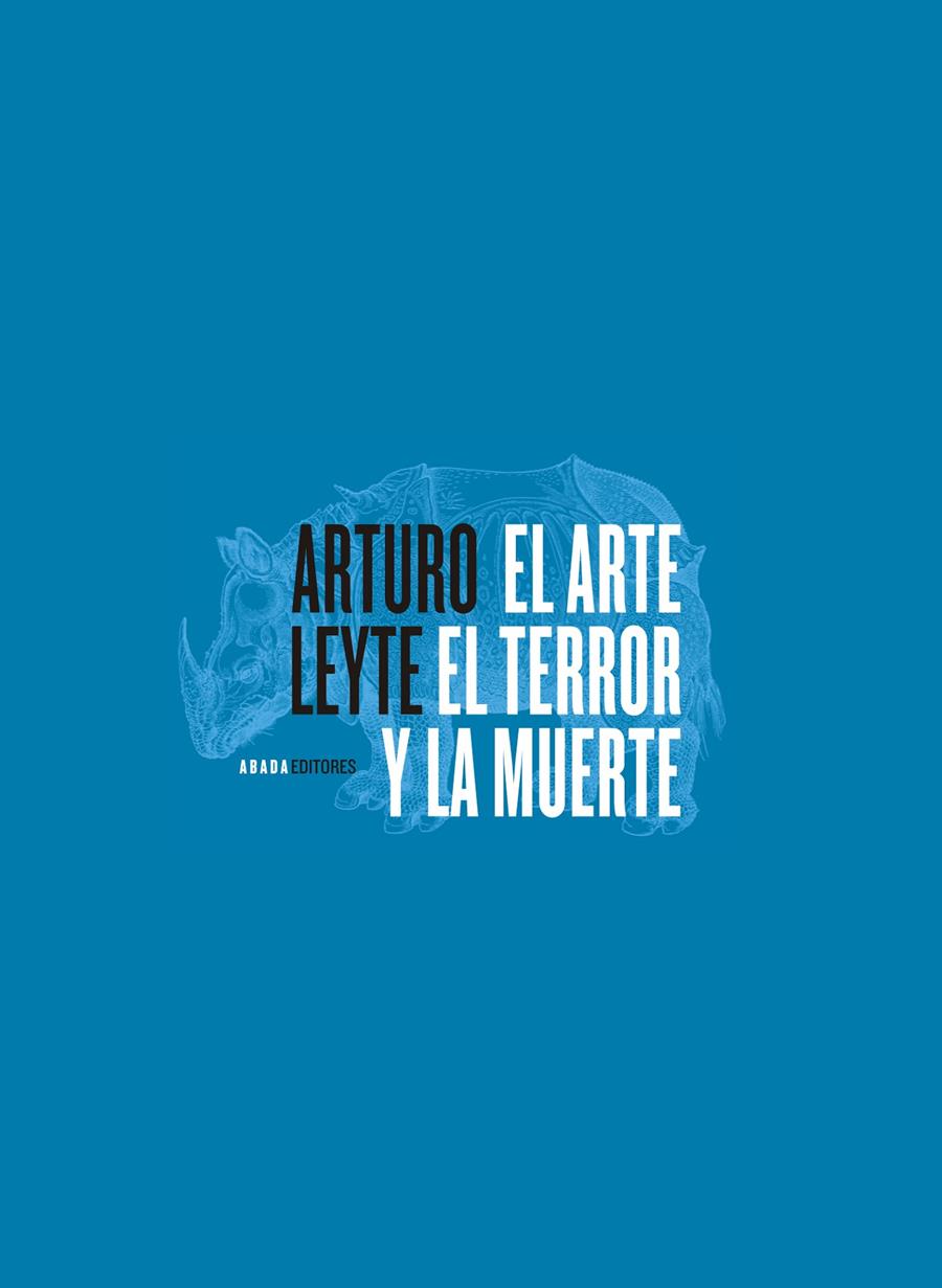 ARTE, EL TERROR Y LA MUERTE | 9788496258808 | LEYTE COELLO, ARTURO (1956- ) | Galatea Llibres | Llibreria online de Reus, Tarragona | Comprar llibres en català i castellà online