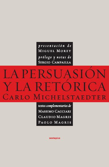 PERSUASIÓN Y LA RETÓRICA, LA | 9788496867505 | MICHELSTAEDTER, CARLO | Galatea Llibres | Llibreria online de Reus, Tarragona | Comprar llibres en català i castellà online