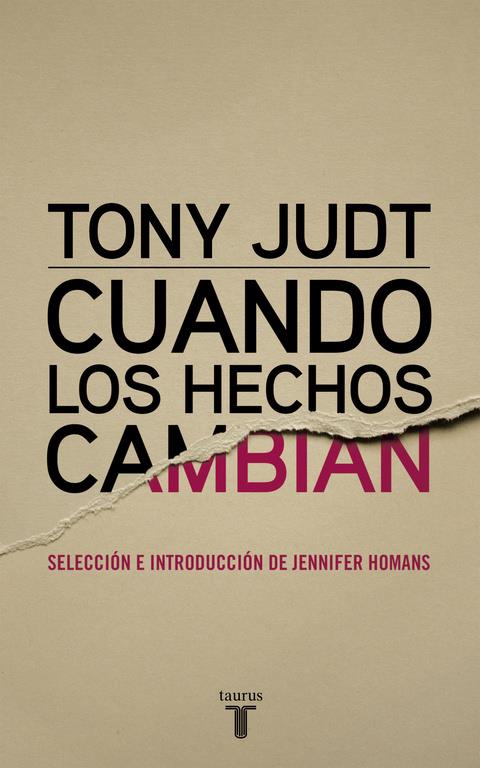 CUANDO LOS HECHOS CAMBIAN | 9788430616978 | JUDT, TONY | Galatea Llibres | Llibreria online de Reus, Tarragona | Comprar llibres en català i castellà online