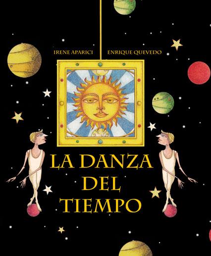 LA DANZA DEL TIEMPO | 9788416078042 | APARICI, IRENE; QUEVEDO, ENRIQUE | Galatea Llibres | Librería online de Reus, Tarragona | Comprar libros en catalán y castellano online