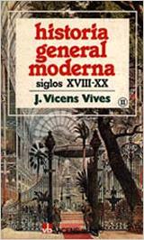 HISTORIA GENERAL MODERNA S.XVIII-XX | 9788431619855 | VICENS VIVES, JAUME | Galatea Llibres | Librería online de Reus, Tarragona | Comprar libros en catalán y castellano online