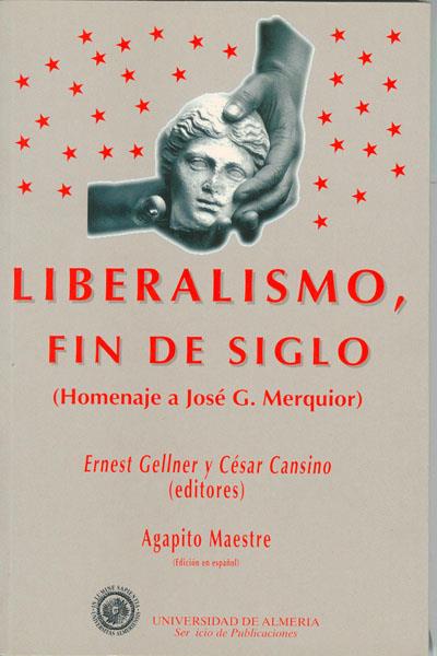 LIBERALISMO, FIN DE SIGLO | 9788482401218 | GELLNER, ERNEST - CANSINO, CESAR | Galatea Llibres | Llibreria online de Reus, Tarragona | Comprar llibres en català i castellà online