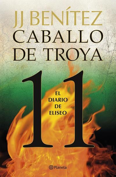 EL DIARIO DE ELISEO. CABALLO DE TROYA 11 | 9788408263401 | BENÍTEZ, J. J. | Galatea Llibres | Librería online de Reus, Tarragona | Comprar libros en catalán y castellano online