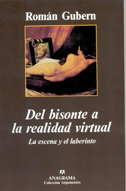 DEL BISONTE A LA REALIDAD VIRTUAL | 9788433905345 | GUBERN, ROMAN | Galatea Llibres | Librería online de Reus, Tarragona | Comprar libros en catalán y castellano online