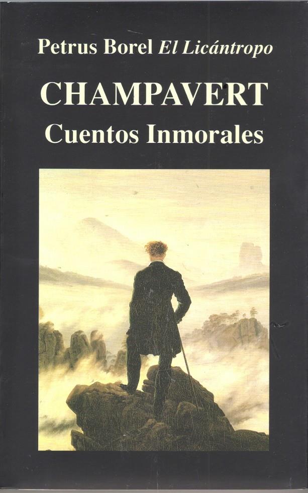 CHAMPAVERT. CUENTOS INMORALES | 9788478131235 | BOREL, PETRUS. EL LICÁNTROPO | Galatea Llibres | Llibreria online de Reus, Tarragona | Comprar llibres en català i castellà online