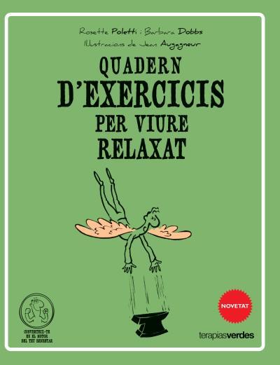 QUADERN D'EXERCICIS PER VIURE RELAXAT | 9788415612520 | POLLETI, ROSETTE | Galatea Llibres | Llibreria online de Reus, Tarragona | Comprar llibres en català i castellà online