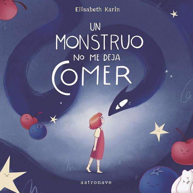 UN MONSTRUO NO ME DEJA COMER | 9788467971453 | KARIN, ELISABETH | Galatea Llibres | Llibreria online de Reus, Tarragona | Comprar llibres en català i castellà online