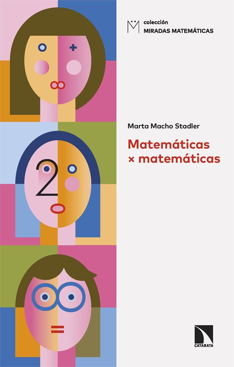 MATEMÁTICAS X MATEMÁTICAS | 9788410670860 | MACHO STADLER, MARTA | Galatea Llibres | Llibreria online de Reus, Tarragona | Comprar llibres en català i castellà online