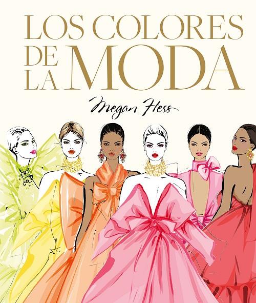 LOS COLORES DE LA MODA | 9788419875938 | HESS, MEGAN | Galatea Llibres | Llibreria online de Reus, Tarragona | Comprar llibres en català i castellà online