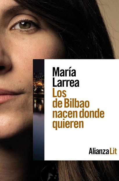 LOS DE BILBAO NACEN DONDE QUIEREN | 9788411484466 | LARREA, MARÍA | Galatea Llibres | Llibreria online de Reus, Tarragona | Comprar llibres en català i castellà online