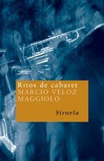 RITOS DE CABARET | 9788498410778 | VELOZ MAGGIOLO, MARCIO | Galatea Llibres | Llibreria online de Reus, Tarragona | Comprar llibres en català i castellà online