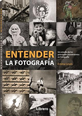 ENTENDER LA FOTOGRAFIA | 9789463594844 | LEWIS, EMMA | Galatea Llibres | Llibreria online de Reus, Tarragona | Comprar llibres en català i castellà online