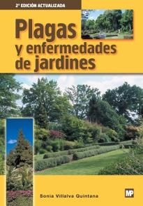 PLAGAS Y ENFERMEDADES DE JARDINES | 9788484761785 | VILLALVA QUINTANA, SONIA | Galatea Llibres | Llibreria online de Reus, Tarragona | Comprar llibres en català i castellà online