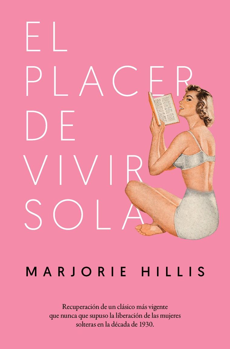 EL PLACER DE VIVIR SOLA | 9788417302252 | HILLIS, MARJORIE | Galatea Llibres | Llibreria online de Reus, Tarragona | Comprar llibres en català i castellà online