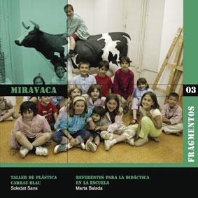 MIRAVACA 3 | 9788480638487 | SANS SERAFINI, SOLEDAT/BALADA MONCLÚS, MARTA | Galatea Llibres | Llibreria online de Reus, Tarragona | Comprar llibres en català i castellà online