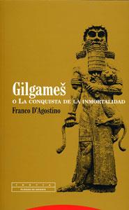 GILGAMES O LA CONQUISTA DE LA INMORTALIDAD | 9788481649383 | D'AGOSTINO, FRANCO | Galatea Llibres | Librería online de Reus, Tarragona | Comprar libros en catalán y castellano online