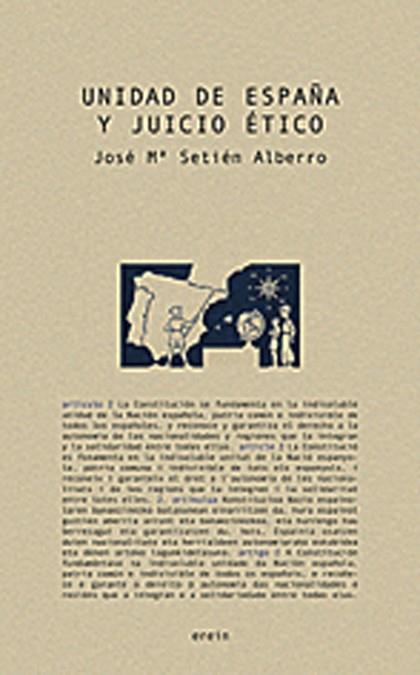 UNIDAD DE ESPAÑA Y JUICIO ETICO | 9788497461986 | SETIEN ALBERRO, JOSE MARIA | Galatea Llibres | Llibreria online de Reus, Tarragona | Comprar llibres en català i castellà online