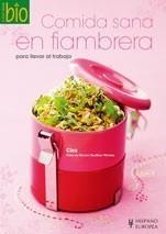 COMIDA SANA EN FIAMBRERA (COCINA BIO) | 9788425518461 | CLEA | Galatea Llibres | Librería online de Reus, Tarragona | Comprar libros en catalán y castellano online