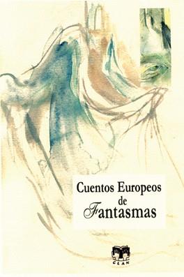 CUENTOS EUROPEOS DE FANTASMAS | 9788489142855 | VV.AA | Galatea Llibres | Llibreria online de Reus, Tarragona | Comprar llibres en català i castellà online