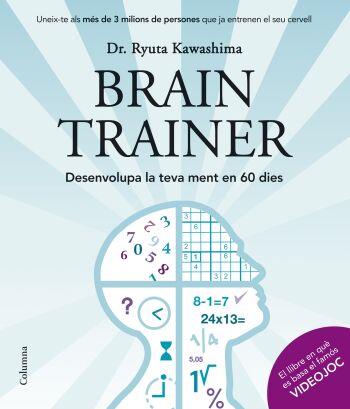 BRAIN TRAINER (CAT) | 9788466409124 | KAWASHIMA, RYUTA | Galatea Llibres | Llibreria online de Reus, Tarragona | Comprar llibres en català i castellà online