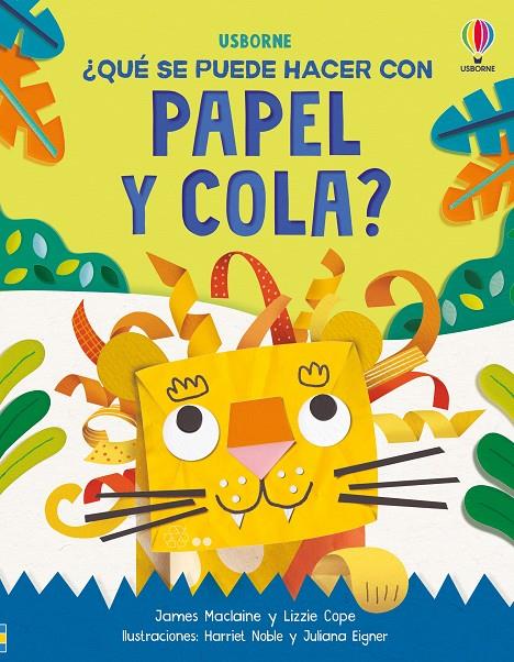 QUÉ SE PUEDE HACER CON PAPEL Y COLA? | 9781835403273 | MACLAINE, JAMES/COPE, LIZZIE | Galatea Llibres | Librería online de Reus, Tarragona | Comprar libros en catalán y castellano online